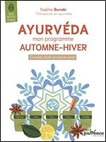 Ayurveda : Mon programme automne-hiver [French]