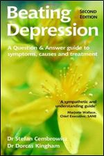 Beating Depression: The Complete Guide to Depression and How to Overcome It: At Your Fingertips Guide (Class Health)