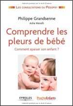 Comprendre les pleurs de bebe [French]