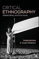 Critical Ethnography: Method, Ethics, and Performance Ed 3