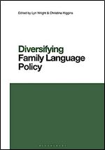 Diversifying Family Language Policy (Contemporary Studies in Linguistics)