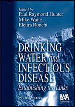 Drinking Water and Infectious Disease: Establishing the Links