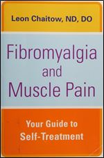 Fibromyalgia and Muscle Pain: Your Guide to SelfTreatment