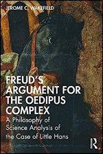 Freud's Argument for the Oedipus Complex (Psychological Issues)