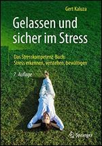 Gelassen und sicher im Stress: Das Stresskompetenz-Buch: Stress erkennen, verstehen, bewaltigen (German Edition)
