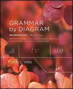 Grammar by Diagram: Workbook - Third Edition Ed 3