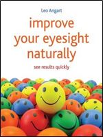 Improve Your Eyesight Naturally: See Results Quickly
