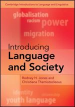Introducing Language and Society (Cambridge Introductions to Language and Linguistics)