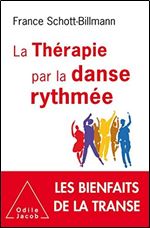 La therapie par la danse rythmee [French]