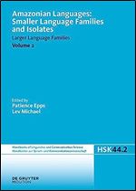 Language Isolates II: Kano to Yurakar : An International Handbook (Handb cher Zur Sprach- Und Kommunikationswissenschaft / Handbooks of Linguistics and Communication Science)