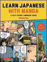 Learn Japanese with Manga Volume Two: A Self-Study Language Guide (free online audio)