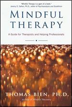 Mindful Therapy: A Guide for Therapists and Helping Professionals