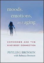 Moods, Emotions, and Aging: Hormones and the Mind-Body Connection