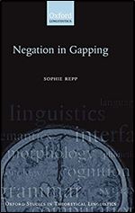 Negation in Gapping (Oxford Studies in Theoretical Linguistics, 22)