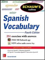Schaum's Outline of Spanish Vocabulary, 4th Edition (Schaum's Outlines) Ed 4