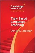 Task-Based Language Teaching (Elements in Language Teaching)