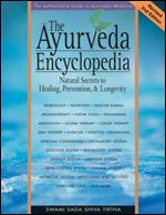 The Ayurveda Encyclopedia: Natural Secrets to Healing, Prevention, & Longevity Ed 2