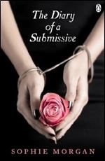 The Diary of a Submissive: A True Story