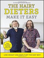 The Hairy Dieters Make It Easy: Lose weight and keep it off the easy way