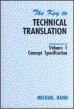 The Key to Technical Translation: Volume 2: Terminology/Lexicography