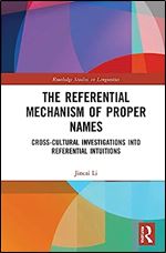The Referential Mechanism of Proper Names (Routledge Studies in Linguistics)