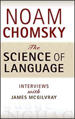 The Science of Language: Interviews with James McGilvray