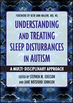 Understanding and Treating Sleep Disturbances in Autism (Understanding and Treating in Autism)