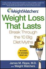 Weight Watchers Weight Loss That Lasts: Break Through the 10 Big Diet Myths