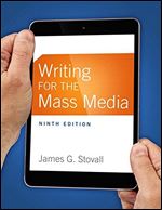 Writing for the Mass Media (9th Edition) Ed 9