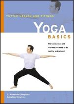 Yoga Basics (Tuttle Health & Fitness Basic Series)