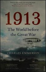 1913: The World before the Great War
