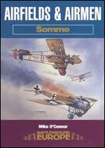 AIRFIELDS AND AIRMEN : SOMME (Battleground Europe)