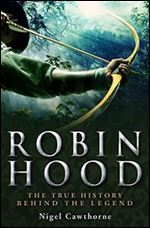 A Brief History of Robin Hood (Brief Histories)
