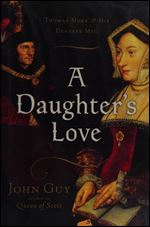 A Daughter's Love: Thomas More and His Dearest Meg
