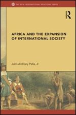 Africa and the Expansion of International Society: Surrendering the Savannah