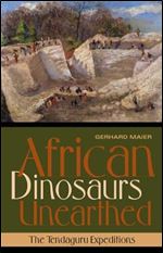 African Dinosaurs Unearthed: The Tendaguru Expeditions