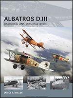 Albatros D.III: Johannisthal, OAW and Oeffag variants (Air Vanguard)