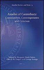 Anselm of Canterbury: Communities, Contemporaries and Criticism (Anselm Studies and Texts, 3)