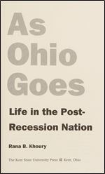 As Ohio Goes: Life in the Post-Recession Nation