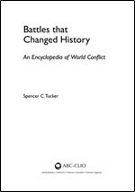 Battles that Changed History: An Encyclopedia of World Conflict
