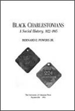 Black Charlestonians: A Social History, 1822-1885