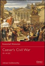 Caesar's Civil War 49-44 BC