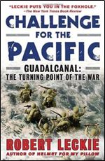 Challenge for the Pacific: Guadalcanal: The Turning Point of the War