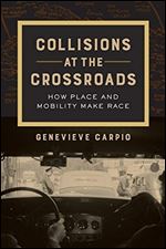 Collisions at the Crossroads (American Crossroads) (Volume 53)