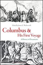Columbus and His First Voyage: A History in Documents