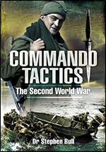 Commando Tactics: The Second World War