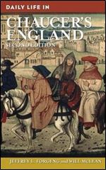 Daily Life in Chaucer's England (The Greenwood Press Daily Life Through History Series)