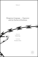 Dangerous Language Esperanto and the Decline of Stalinism