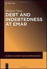 Debts and Indebtedness at Emar (Studies in Ancient Near Eastern Records (Saner))