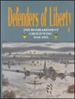 Defenders of Liberty: 2nd Bombardment Group/Wing 1918-1993